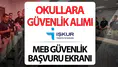 İŞKUR OKUL GÜVENLİK GÖREVLİSİ ALIMI 2026 BAŞLADI MI? || MEB 30 bin güvenlik personeli başvuru şartları neler, başvurular e-Devlet’ten nasıl yapılır?