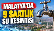 Malatya MASKİ 26 Ekim Pazartesi günü hangi mahallelerde sular kesilecek? 9 saat sular olmayacak!