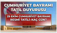 29 Ekim Cumhuriyet Bayramı 2026 Tatili Kaç Gün Sürecek? 28 Ekim Yarım Gün mü, 29 Ekim Hangi Gün? Resmî Tatil Takvimi Belli Oldu
