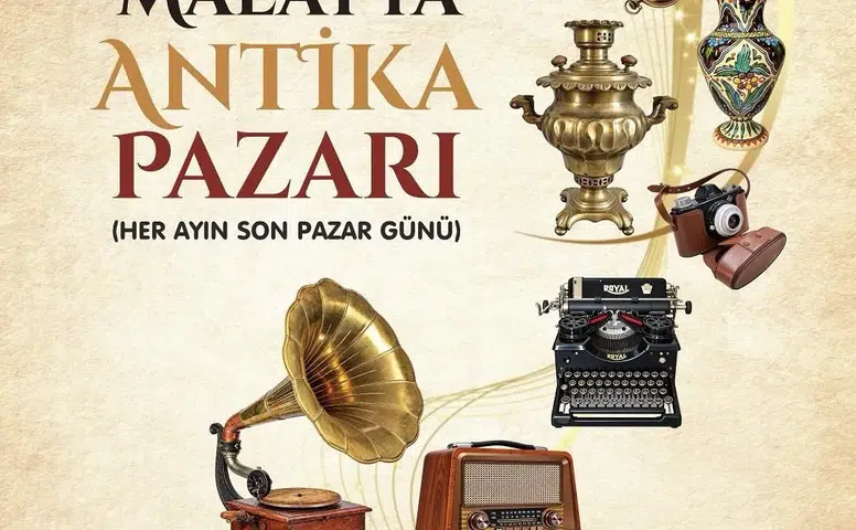 Malatya Antika Pazarı Nerede Kuruluyor, Ne Zaman Açık? İşte Adresi ve Ziyaret Saatleri